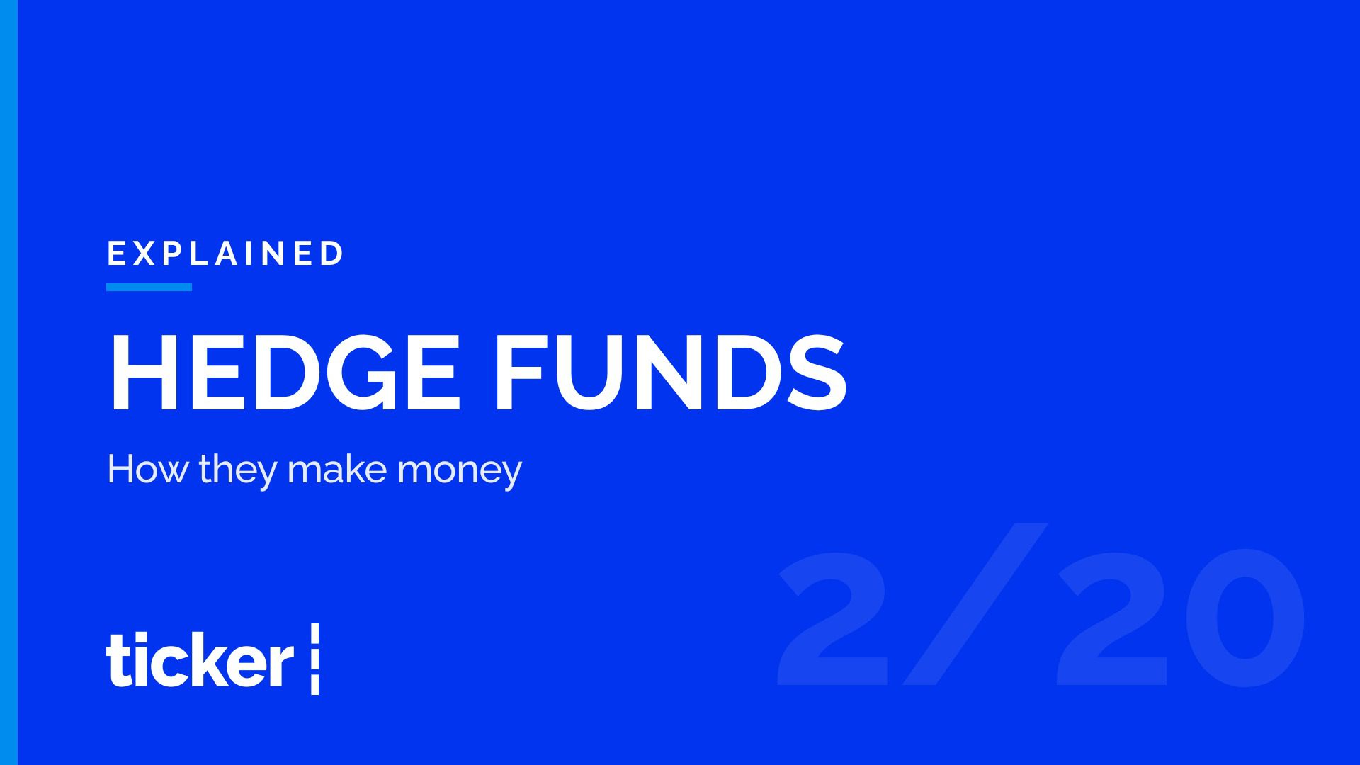 Explained: What hedge funds are, and how they make money