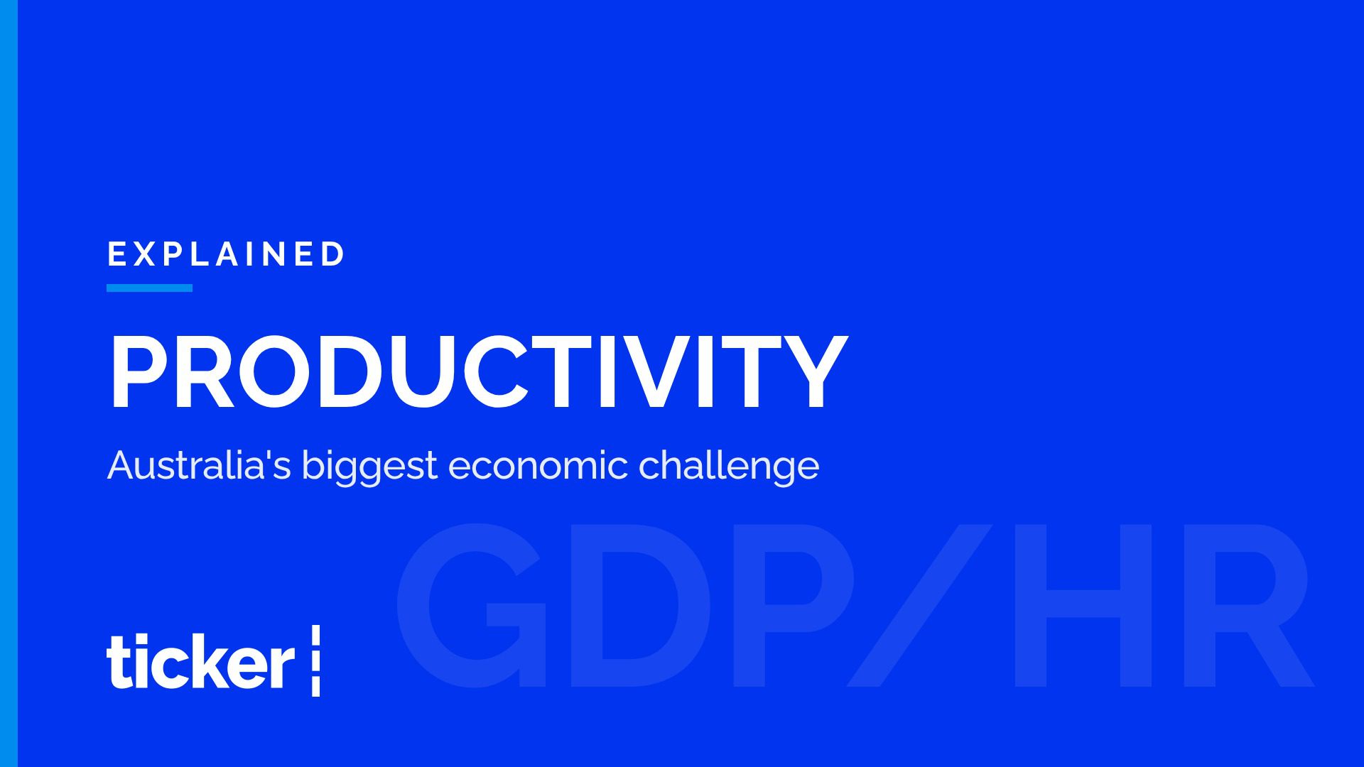 Explained: What productivity is, and why economists say it's Australia's biggest challenge