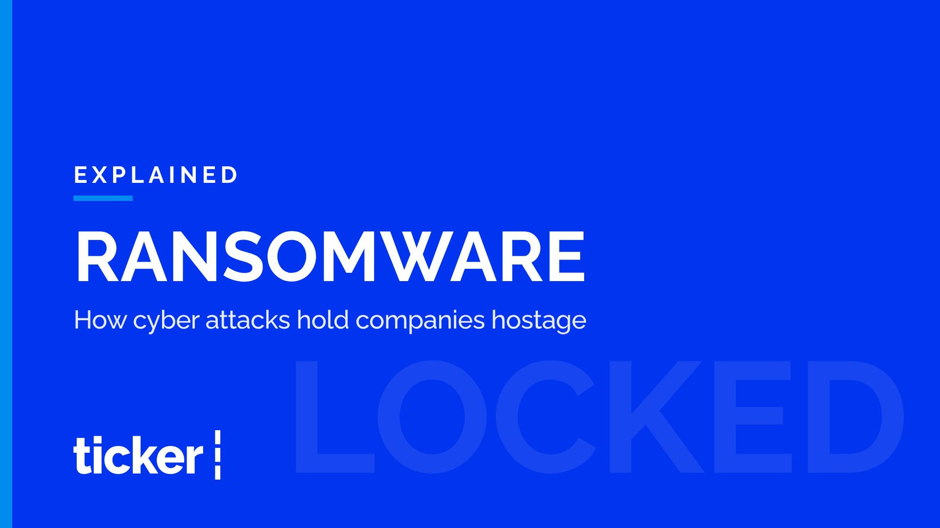 Explained: What ransomware is, and how cyber attacks hold companies hostage