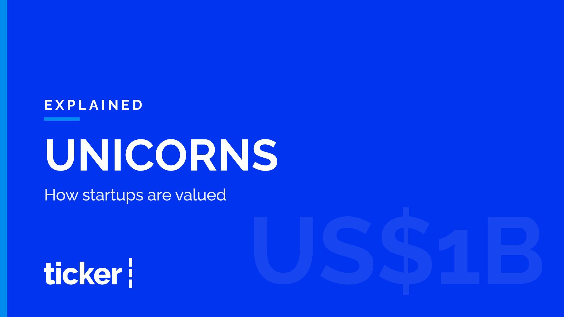 Explained: What a unicorn is, and how startups are valued