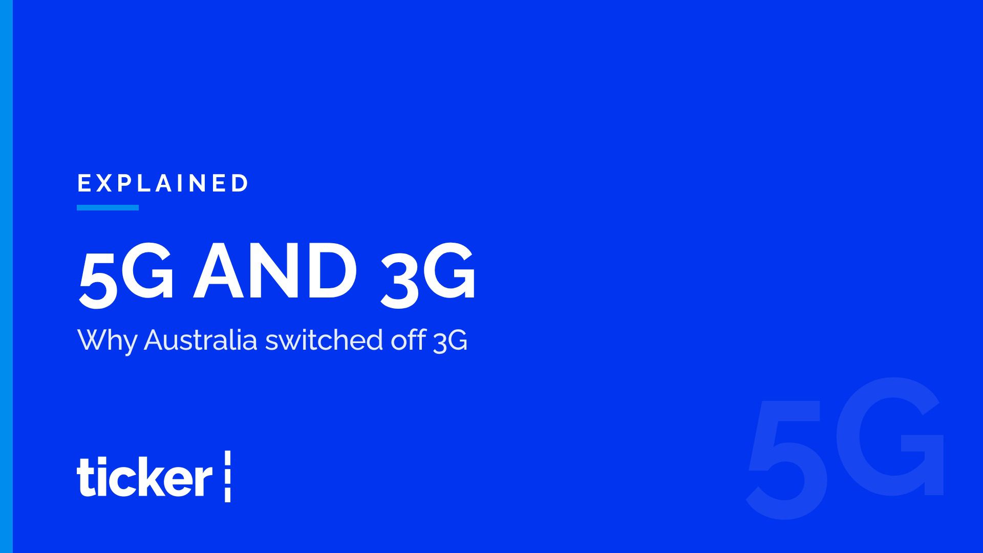 Explained: What 5G is, and why Australia switched off 3G