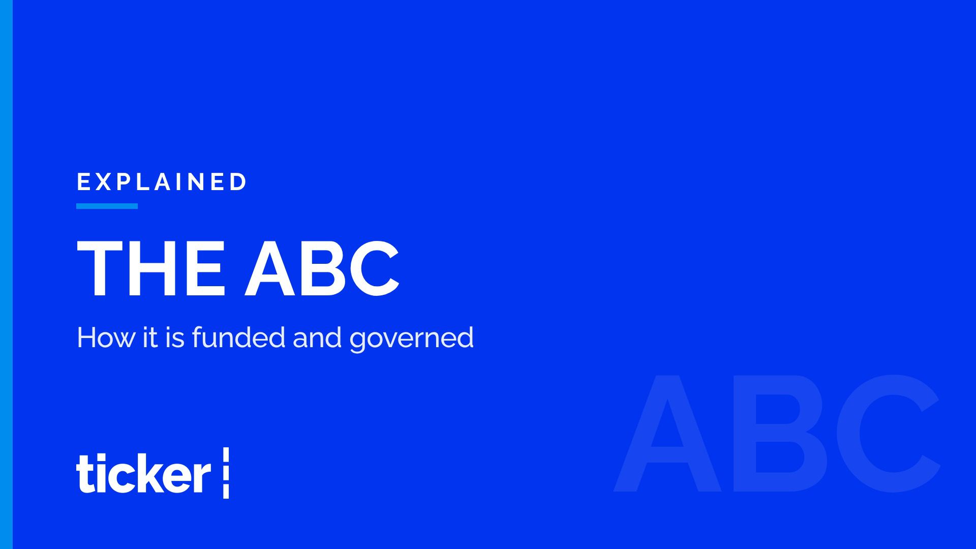 Explained: How the ABC is funded and governed