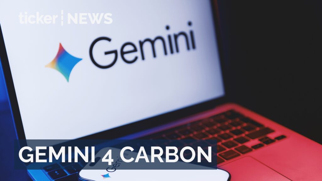 Google launches Gemini 4 Carbon, an advanced AI model prioritising cybersecurity and outperforming its predecessor in code security