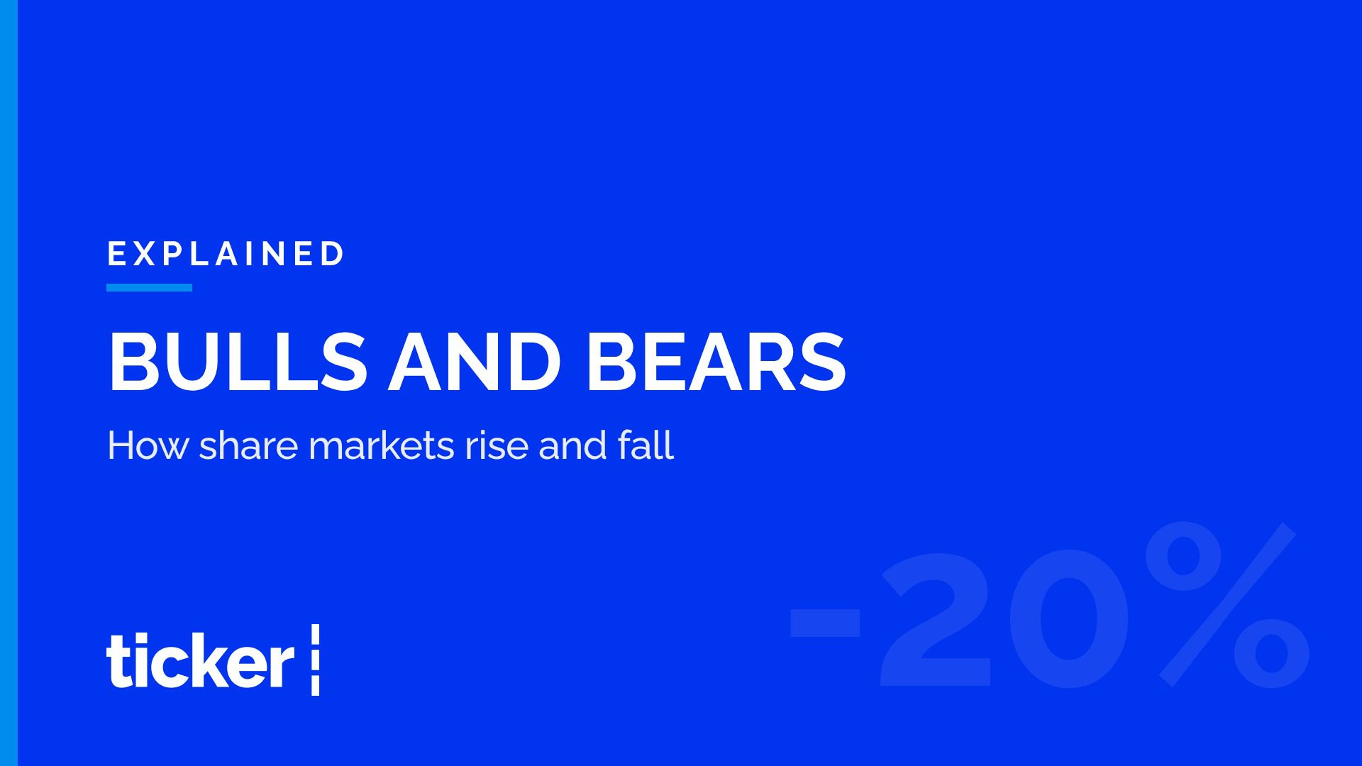 Explained: What bull and bear markets are